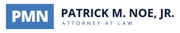Patrick M. Noe, Jr., Attorney at Law: Home