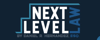 NextLevel law, P.C. by Daniel R. Hernandez, Esq: Home
