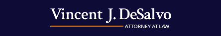 Vincent J. DeSalvo, Attorney at Law: Home