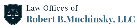 Law Offices of Robert B. Muchinsky, LLC: Home