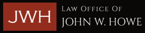 Law Office of John W. Howe: Home