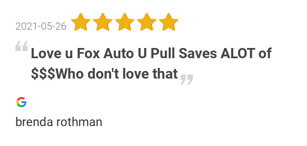 Fox Auto U Pull - We buy junk cars. Just bring in your