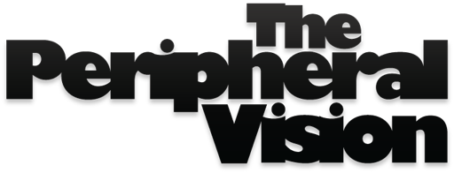 The Peripheral Vision: Home The Peripheral Vision: Home