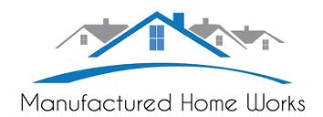 Manufactured Home Works: Home