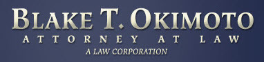 Blake T. Okimoto, Attorney at Law A Law Corporation: Home
