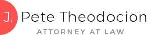 J. Pete Theodocion, Attorney at Law: Home